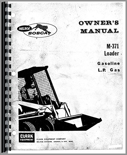 Bobcat M-371 Skid Steer Loader Operators Manual