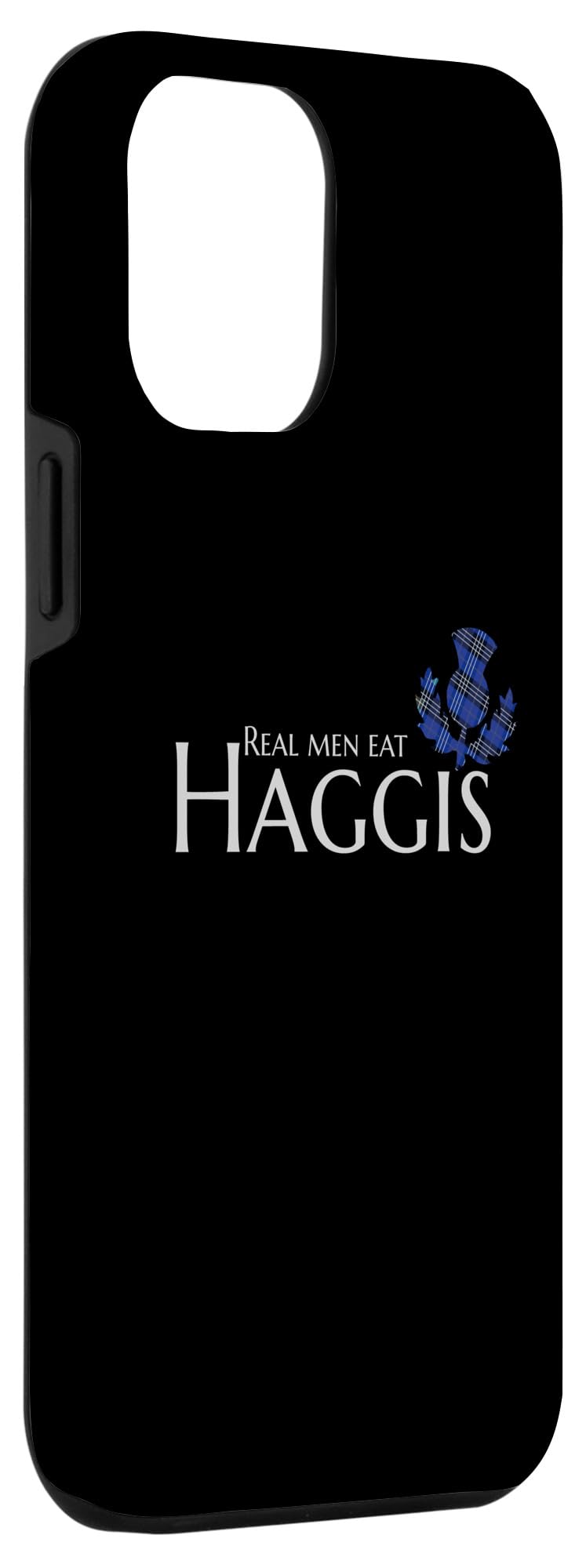 Real Men eat Haggis Case for iPhone 13 Pro Max - Image 3