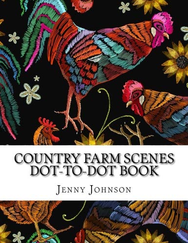 Country Farm Scenes Dot-to-Dot Book: Easy to Read Dot to Dot ...