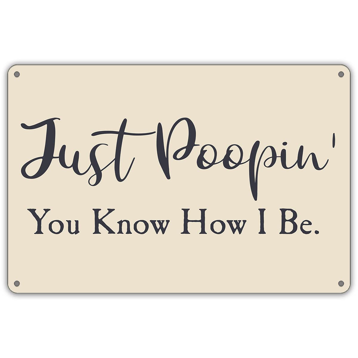 Funny Bathroom Sign You Know How I Be Metal Tin Sign Wall Decor Retro Sign for Home Decor Gifts