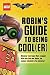 Robin's Guide to Being Cool(er) [LEGO Batman Movie] (The LEGO Batman Movie)