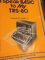 I Speak Basic to My TRS 80 0810461749 Book Cover