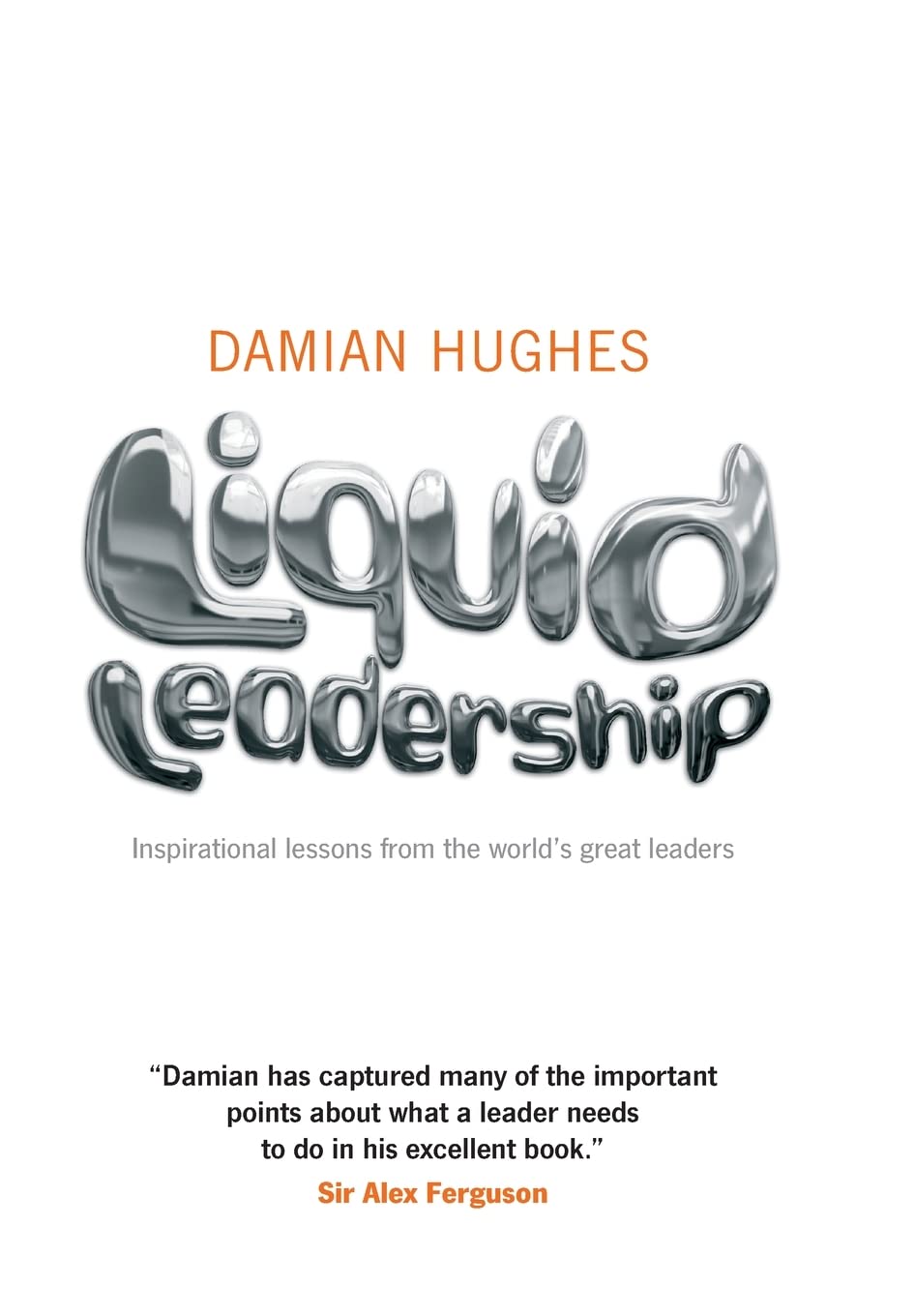 Liquid Leadership by Damian Hughes - 9781906465438