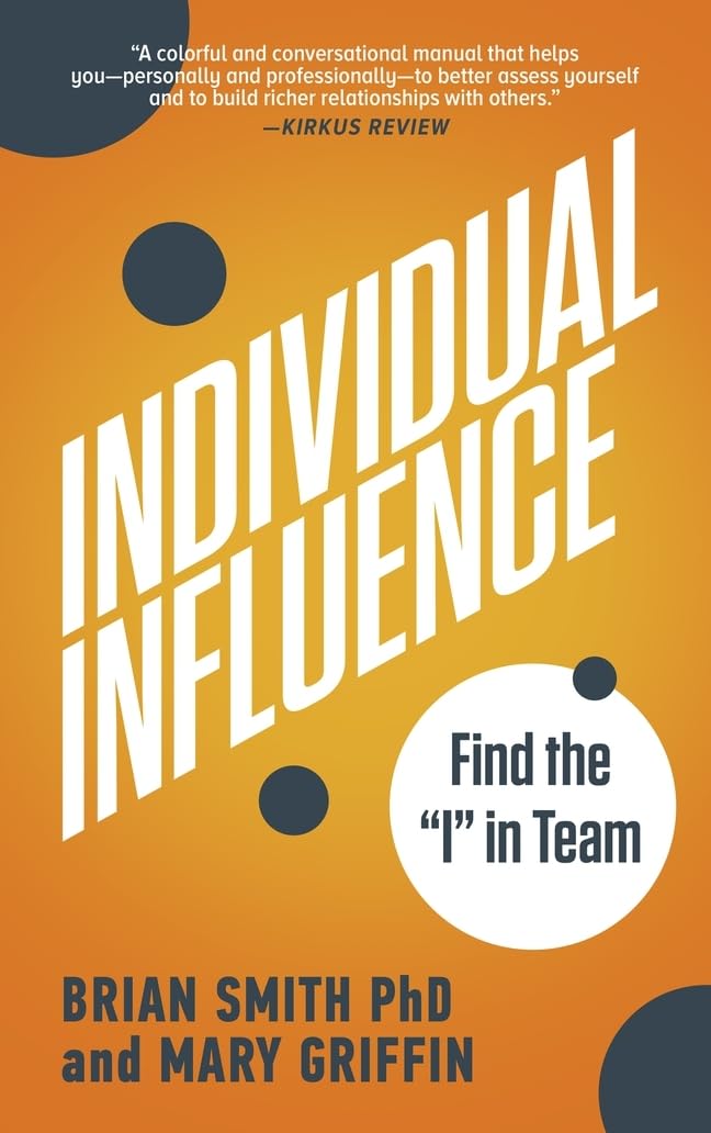 Buy Individual Influence: Find the "I" in Team — BookShops.in