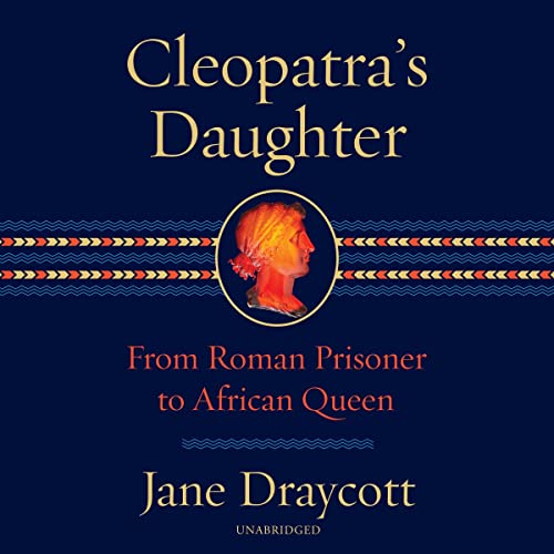 Cleopatra's Daughter by Jane Draycott episode artwork
