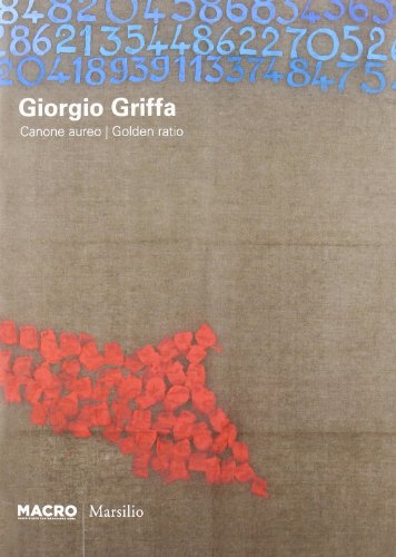  Giorgio Griffa. Canone Aureo. Ediz. illustrata