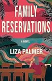 Family Reservations: A Novel
