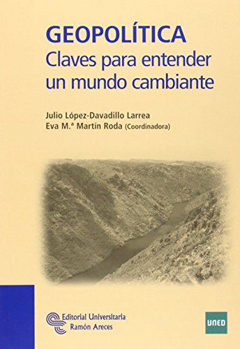 Geopolítica: Claves para entender un mundo cambiante (Manuales)