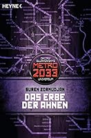 Das Erbe der Ahnen: Metro 2033-Universum-Roman 3453315510 Book Cover