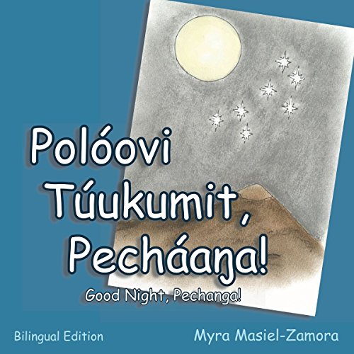 Good Night, Pechanga! (English-Luiseno Version) (English and Luiseno Edition)