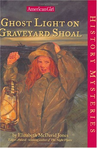 Ghost Light on Graveyard Shoal (American Girl History Mysteries)