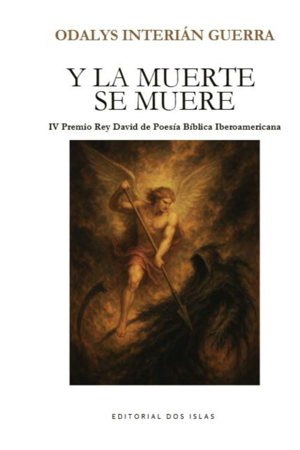 Y LA MUERTE SE MUERE: IV PREMIO REY DAVID DE POESÍA BÍBLICA IBEROAMERICANA