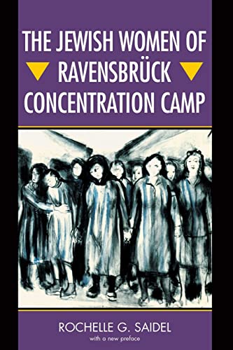 The Jewish Women of Ravensbrück Concentration Camp