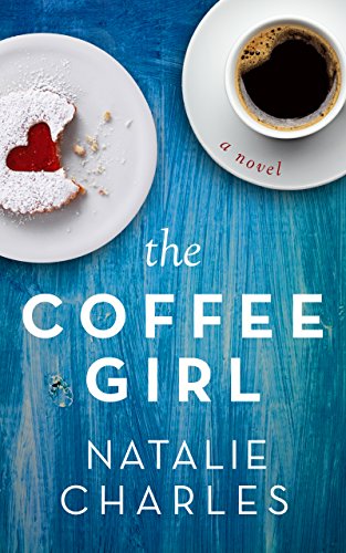 The Coffee Girl (Archer Cove Series Book 1)