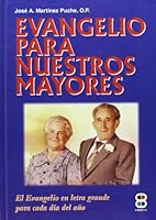 Evangelio para nuestros mayores (Libros Varios) 8485803124 Book Cover