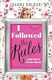 I Followed the Rules: a laugh-out-loud romcom you won't be able to put down!