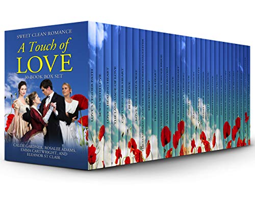A Touch of Love: 30 Book Box Set of Sweet Clean Romance Stories: Mail Order Bride, Historical Romance, Western Romance, Regency Romance, Amish Romance, Inspirational Romance