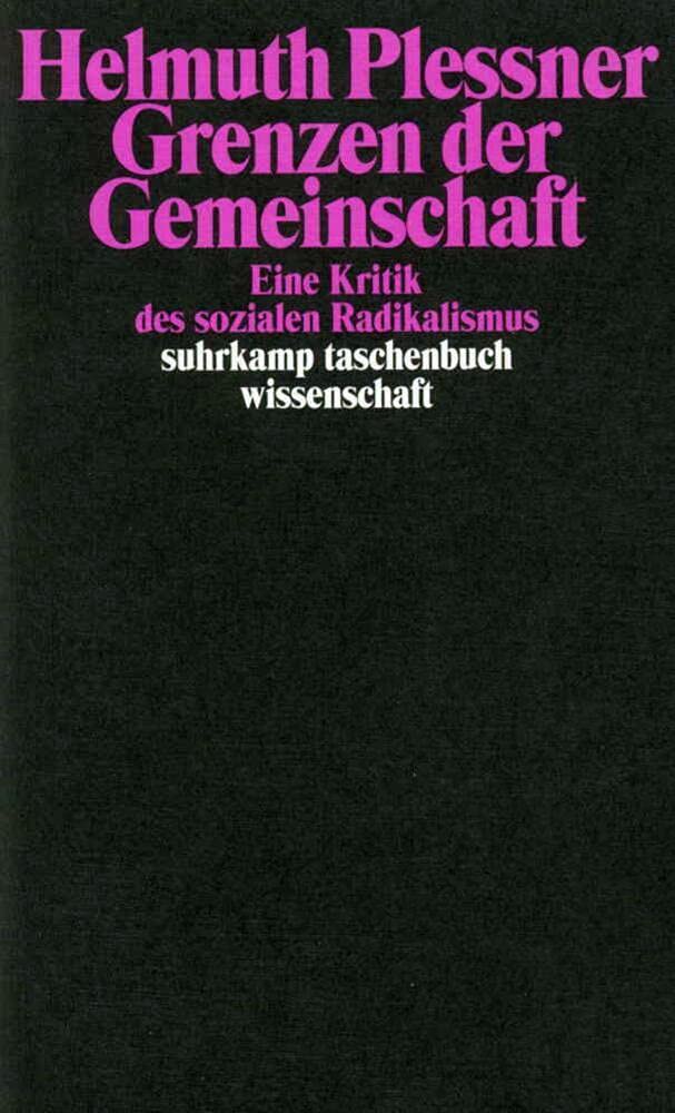 Grenzen der Gemeinschaft: Eine Kritik des sozialen Radikalismus