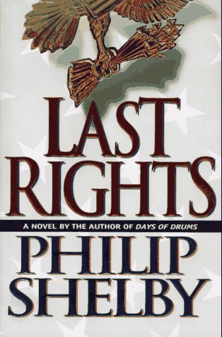 LAST RIGHTS: A Novel