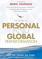 The Book of Personal and Global Transformation 0953782018 Book Cover