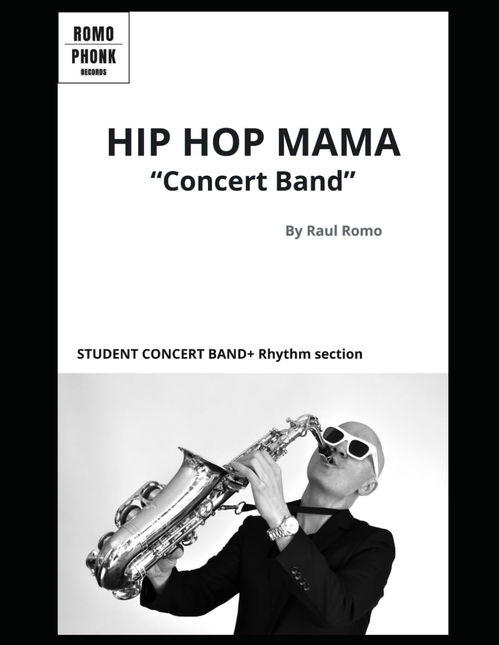 BIG BAND - CONCERT BAND "Hip hop Mama" - Student Youth Band Score: Very easy and fun