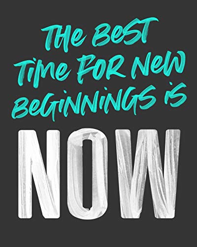 The Best Time for New Beginnings Is NOW: 2019 Weekly & Monthly Planner, 12 Months, January - December 2019 image 3