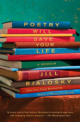 Amazon Com Poetry Will Save Your Life A Memoir Ebook Bialosky Jill Kindle Store
