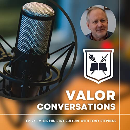 Page de couverture de Ep. 27 - Men's Ministry Culture with Tony Stephens