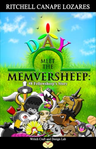 #8 Meet the Memversheep:: Fellowsheep's Day (Meet the Memversheep: Series)