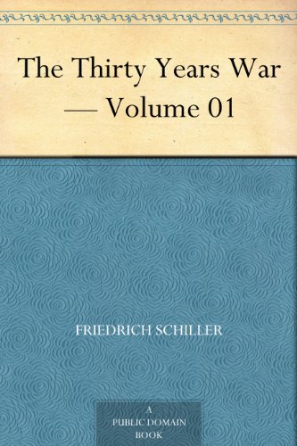 The Thirty Years War — Volume 01 (English Edition)
