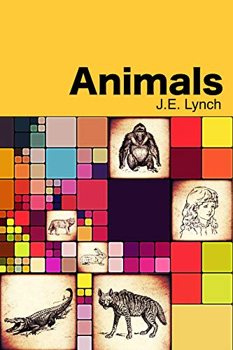 Animals by [J. E. Lynch]