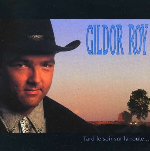 Tard Le Soir Sur La Route… [Audio CD] Roy, Gildor