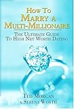 How To Marry A Multi-Millionaire