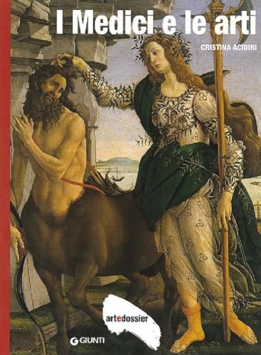 I Medici E Le Arti. Ediz. Illustrata