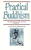Practical Buddhism: The Application of Ch'an Teaching to Daily Life 0835602125 Book Cover