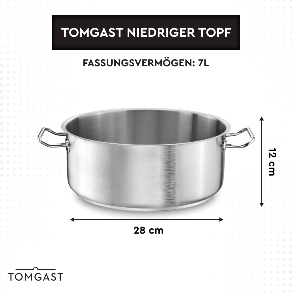 Tegame TOMGAST Diametro: 28 cm Altezza: 12 cm Capacità: 7 l | Acciaio inossidabile 18/10 | Spessore delle pareti da 1 mm a 1,2 mm | Fondo in alluminio-acciaio battuto | Induzione