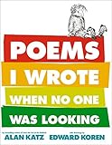 Poems I Wrote When No One Was Looking