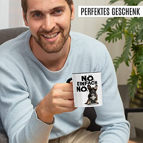 Hunde Tasse French Bulldog Geschenkidee Nö Kaffeetasse mit lustigen Spruch Geschenk für Sturkopf Kaffeebecher Witz Becher (Weiß & Schwarz)