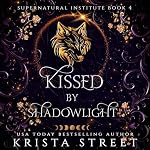 Cover of Kissed by Shadowlight