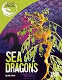 Sea Dragons (Real-Life Dragons)