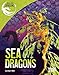 Sea Dragons (Real-Life Dragons)