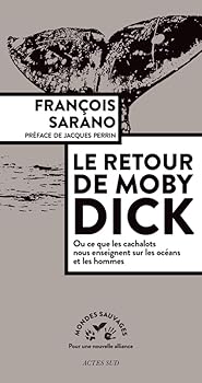 Paperback Le retour de Moby Dick: ou ce que les cachalots nous enseignent sur les océans et les hommes [French] Book