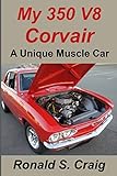 v8 350z  My 350 V8 Corvair: A unique muscle car