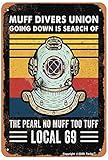 Muff Divers Union Going Down Iron 20X30 cm Vintage Look Decoration Poster Sign for Home Kitchen...