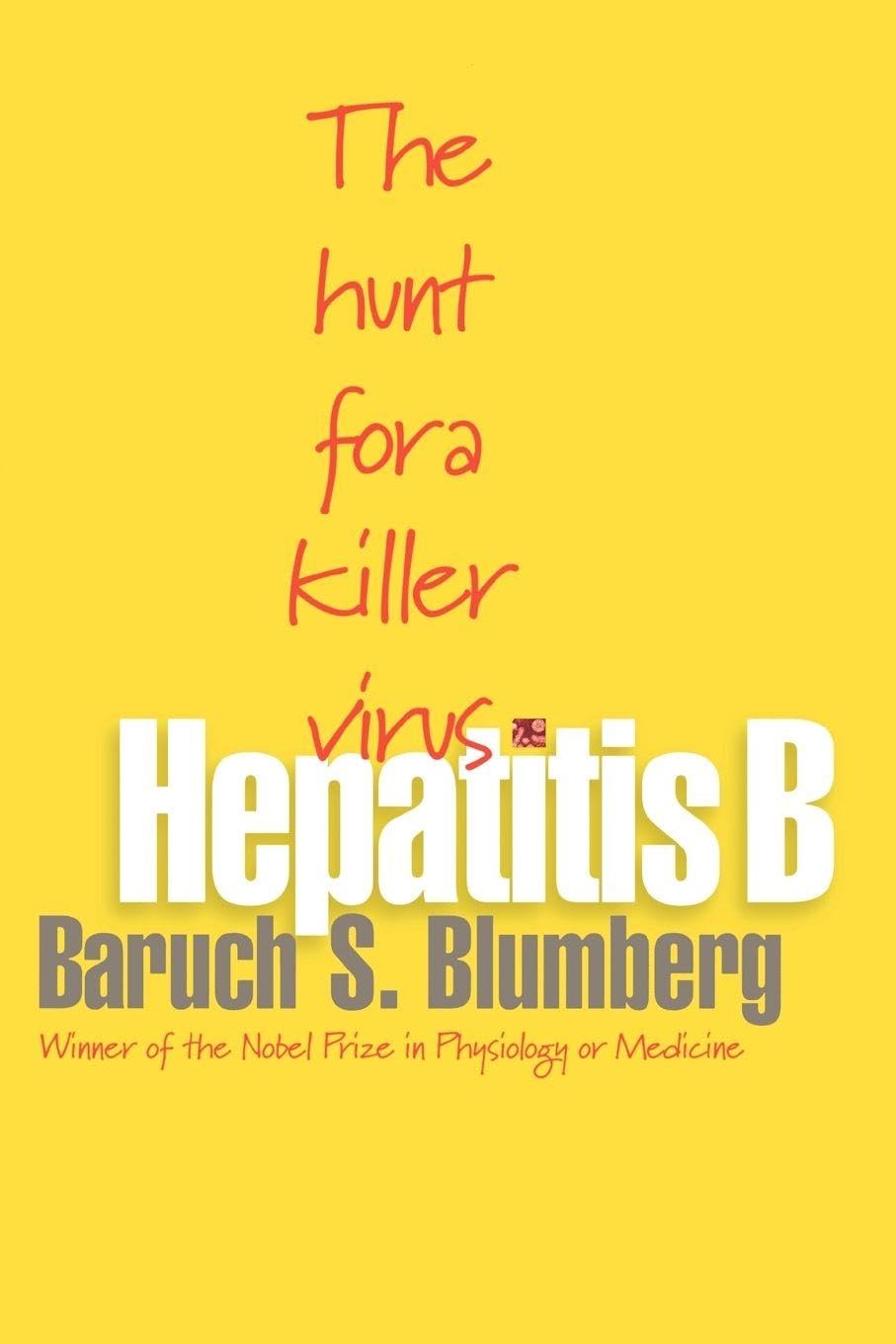 Hepatitis B: The Hunt for a Killer Virus