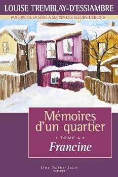 Francine - Book #6 of the Mémoires d'un quartier