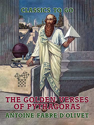 The Golden Verses of Pythagoras (Classics To Go) - Kindle edition by d ...