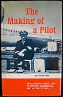 The making of a pilot B0007EL1UW Book Cover