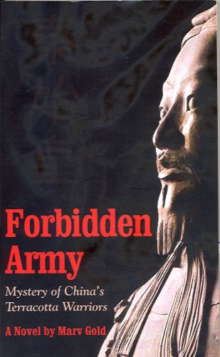 Forbidden Army: Mystery of China's Terracotta Warriors Paperback – December 1, 2008