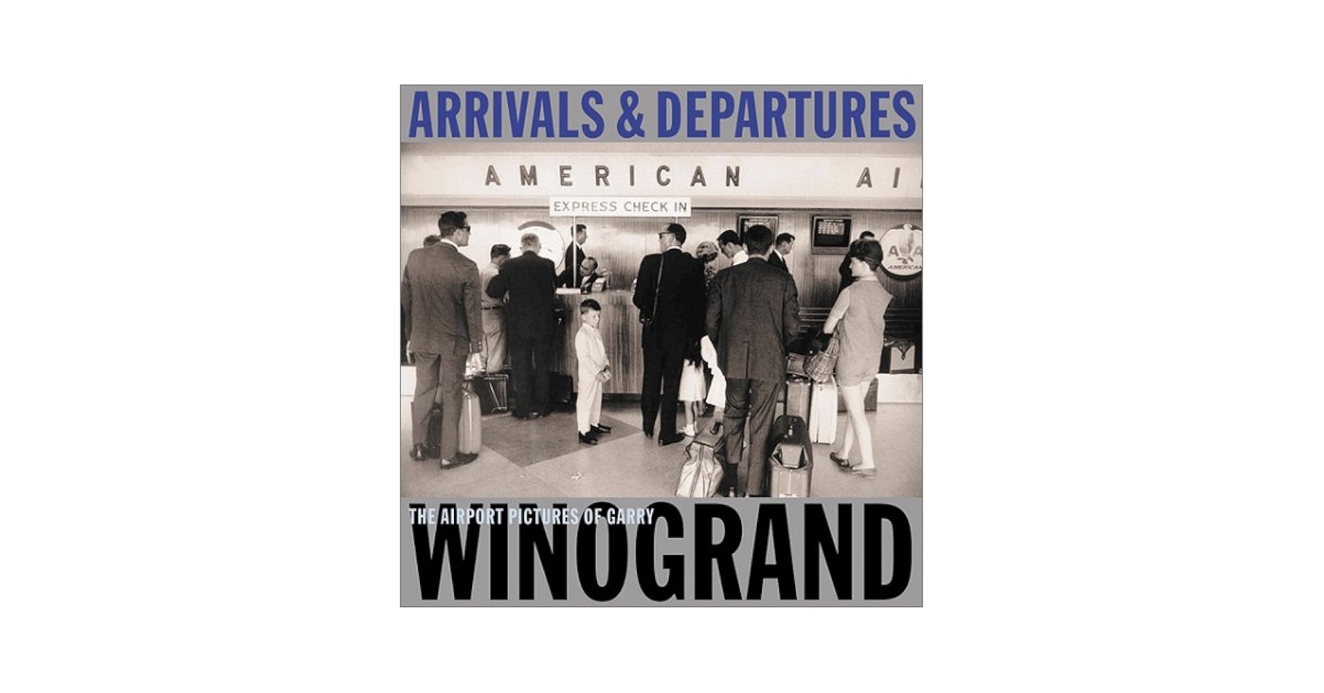 【Arrivals & Departures】Garry Winogrand Arrivals & Departures - Garry Winogrand - Steidl Verlag